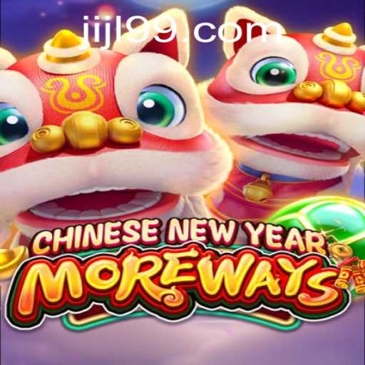Discover the Excitement of CHINESENEWYEARMOREWAYS - A Gateway to Thrilling Play